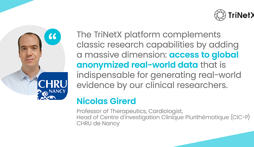 France’s CHRU de Nancy Joins the TriNetX Network to Strengthen Investigator-Initiated Research Output and Patient Access to Innovative Therapies