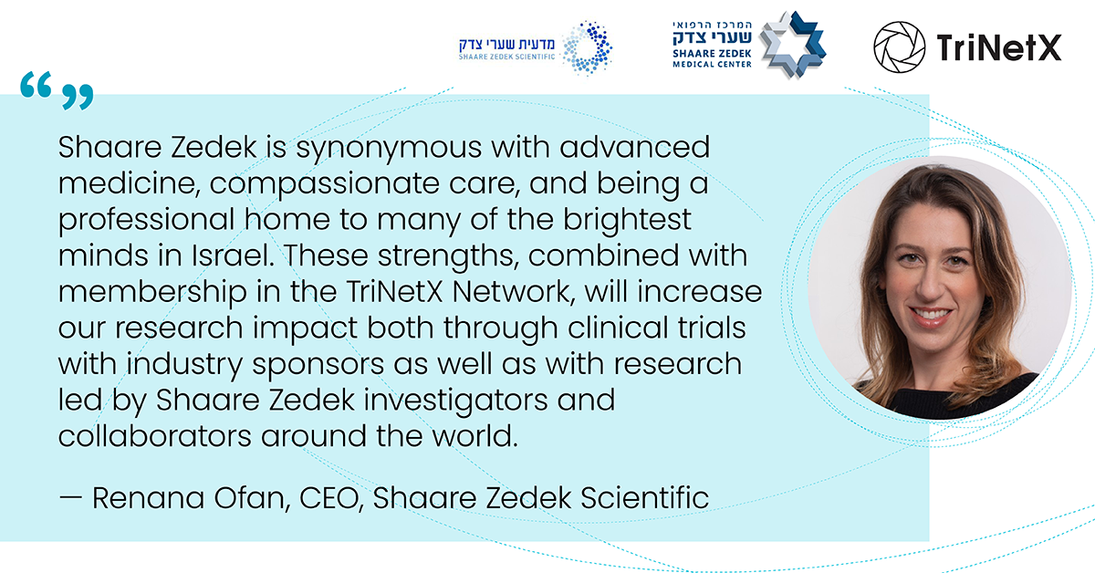 Shaare Zedek Medical Center Joins the TriNetX Network to Increase Clinical Trial Participation and Attain Access to Global Real-World Data for Investigator-Initiated Research