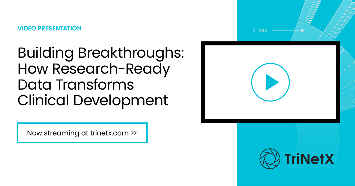 Upcoming Webinar: Building Breakthroughs: How Research-Ready Data Transforms Clinical Development. Tuesday, June 3, 2025 at 10:30 am EDT (NA)/3:30 pm BST (UK)/4:30 pm CEST (EU-Central). Register now CTA and TriNetX logo