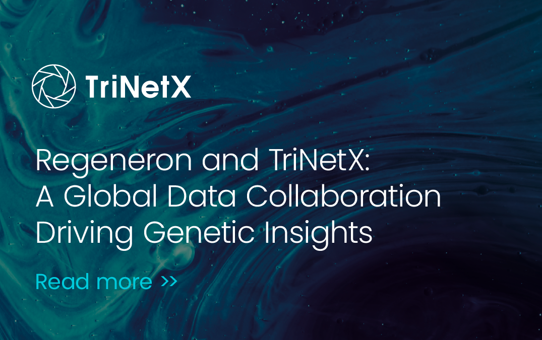 Regeneron Collaborates with TriNetX to Access De-Identified Electronic Health Records of 300 Million Patients to Drive Research and Product Development in Life Sciences and Digital Health Solutions